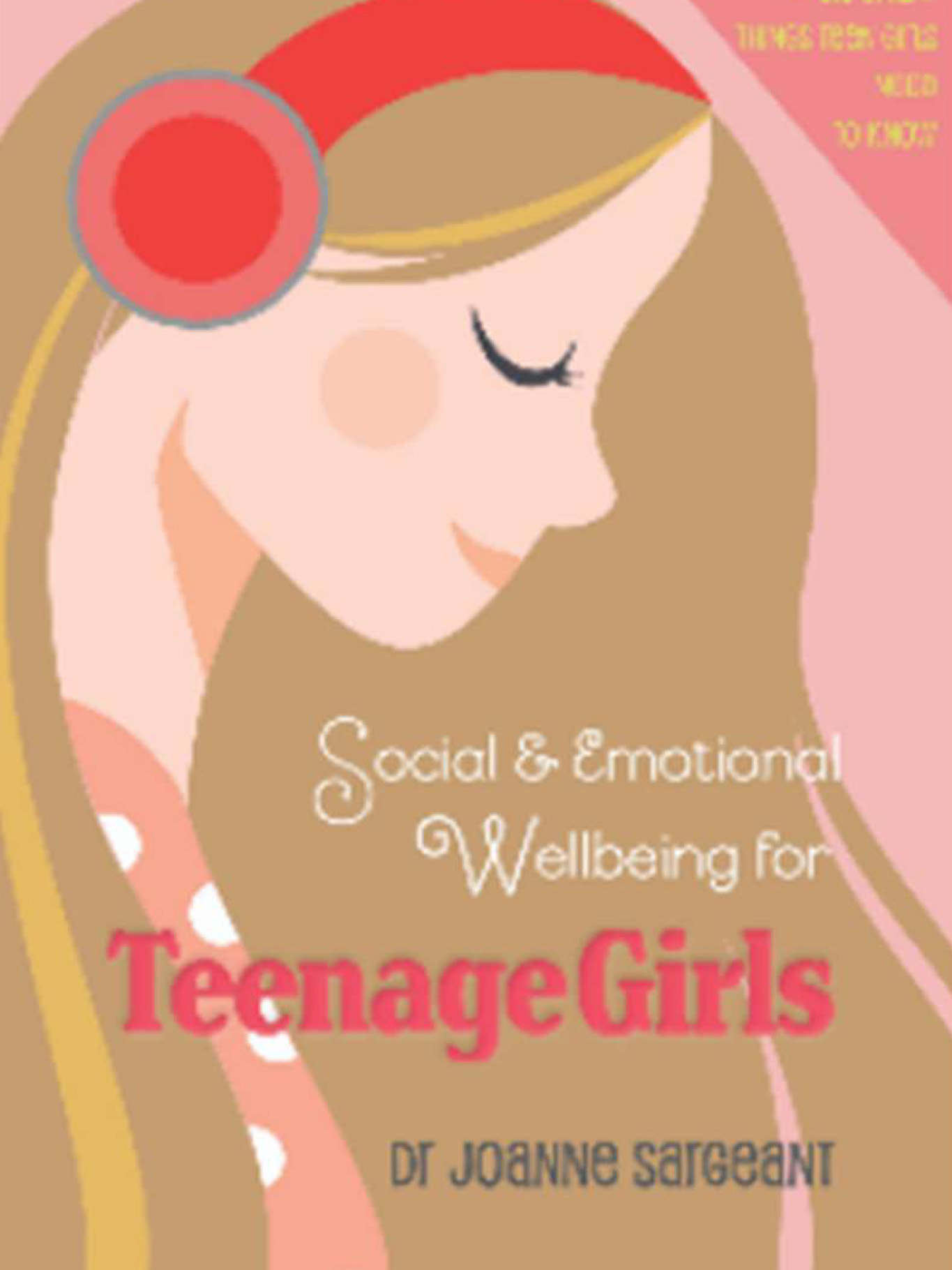 Social and Emotional Wellbeing for Teenage Girls